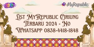 List MyRepublic Ciriung